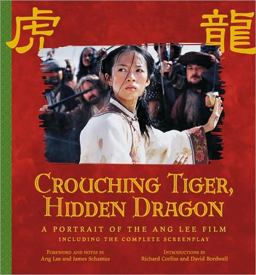 Crouching Tiger, Hidden Dragon Crouching Tiger, Hidden Dragon