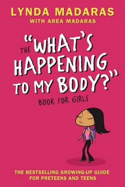 What's Happening to My Body? Book for Girls Revised Edition 3rd 9781557047649 Front Cover