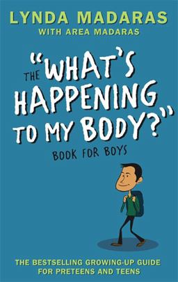 What's Happening to My Body? Book for Boys Revised Edition 3rd 9781557047656 Front Cover