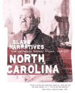 North Carolina Slave Narratives  9781557090201 Front Cover