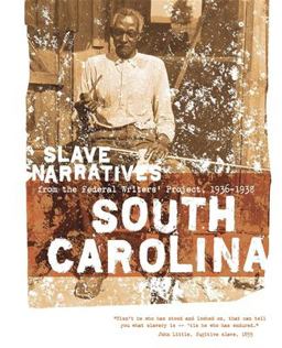 South Carolina Slave Narratives  9781557090232 Front Cover