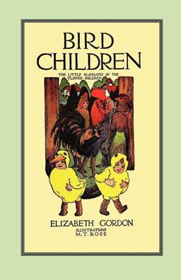 Bird Children The Little Playmates of the Flower Children  9781557090874 Front Cover