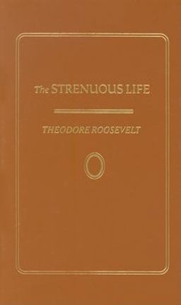 Strenuous Life