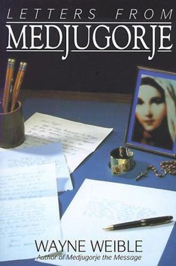 Letters from Medjugorje  9781557250216 Front Cover