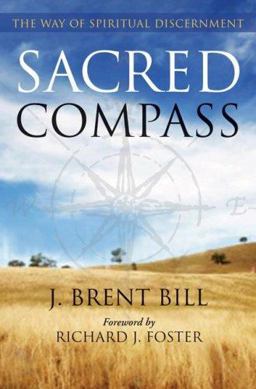 Sacred Compass The Way of Spiritual Discernment  9781557255594 Front Cover