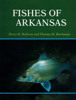 Fishes of Arkansas  9781557280015 Front Cover