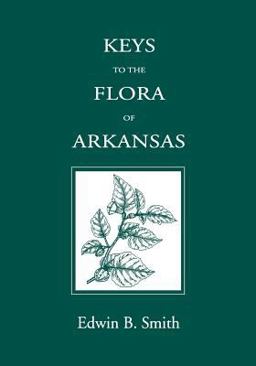 Keys to the Flora of Arkansas  9781557283122 Front Cover