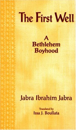 First Well A Bethlehem Boyhood  9781557283818 Front Cover