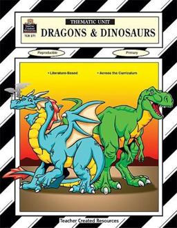 Dragons and Dinosaurs Thematic Unit