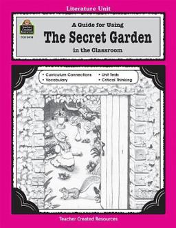Guide for Using the Secret Garden in the Classroom  9781557344144 Front Cover
