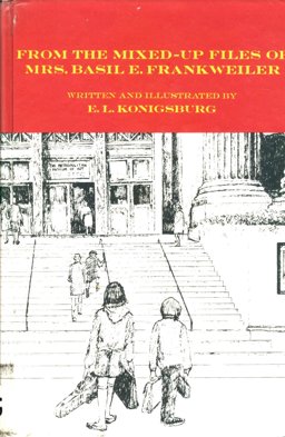 From the Mixed-up Files of Mrs. Basil E. Frankweiler