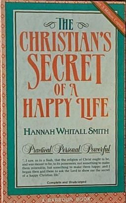 The Christian's Secret of a Happy Life