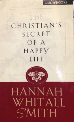 The Christian's Secret of a Happy Life
