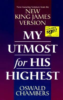 My Utmost for His Highest My Utmost for His Highest