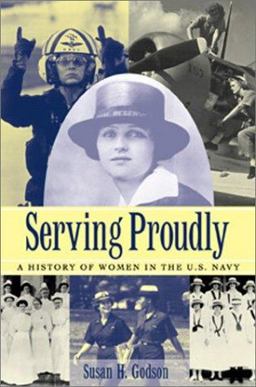 Serving Proudly A History of Women in the U. S. Navy  9781557503176 Front Cover