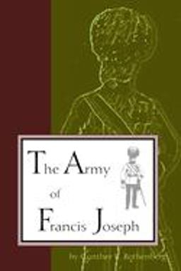 The Army of Francis Joseph  9781557531452 Front Cover