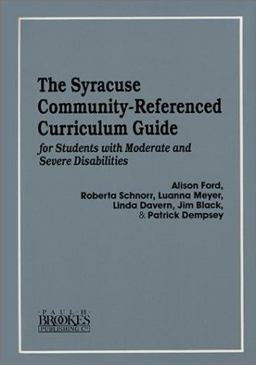 Syracuse Community-Referenced Curriculum Guide for Students with Moderate and Severe Disabilities  9781557660275 Front Cover