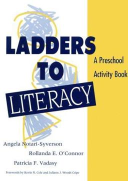 Ladders to Literacy : A Preschool Activity Book  9781557663177 Front Cover