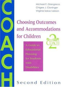 Choosing Outcomes and Accommodations for Children A Guide to Educational Planning for Students with Disabilities 2nd 9781557663238 Front Cover
