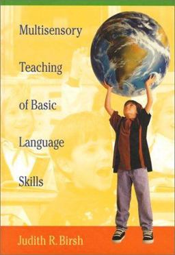 Multisensory Teaching of Basic Language Skills Theory and Practice  9781557663498 Front Cover