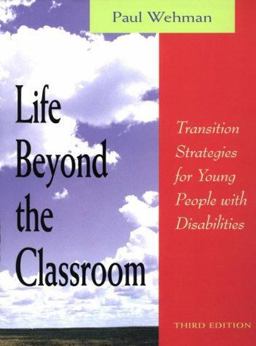 Life Beyond the Classroom Transition Strategies for Young People with Disabilities 3rd 9781557664761 Front Cover
