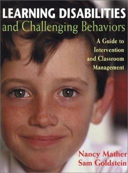 Learning Disabilities and Challenging Behaviors A Guide to Intervention and Classroom Management  9781557665003 Front Cover