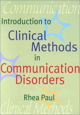 Introduction to Clinical Methods in Communication Disorders  9781557665263 Front Cover
