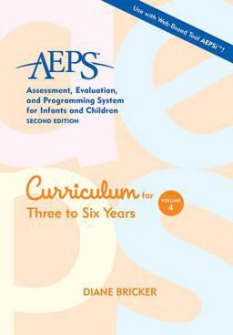 Curriculum for Three to Six Years 2nd 9781557665652 Front Cover