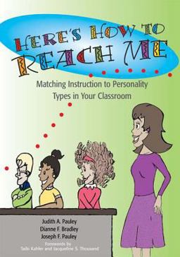Here's How to Reach Me Matching Instruction to Personality Types in Your Classroom  9781557665669 Front Cover