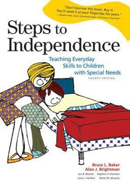 Steps to Independence Teaching Everyday Skills to Children with Special Needs 4th 9781557666970 Front Cover