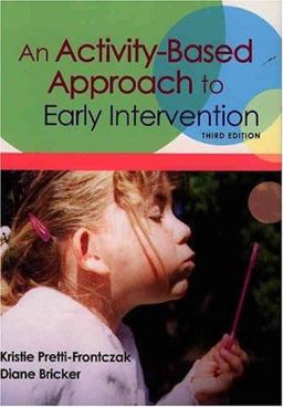 Activity-Based Approach to Early Intervention 3rd 9781557667366 Front Cover