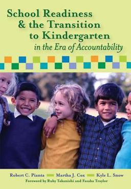School Readiness &amp; the Transition to Kindergarten in the Era of Accountability  9781557668905 Front Cover