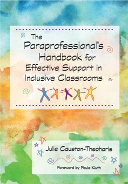 Paraprofessional's Handbook for Effective Support in Inclusive Classrooms  9781557668998 Front Cover