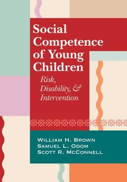 Social Competence of Young Children Risk, Disability, and Intervention  9781557669230 Front Cover