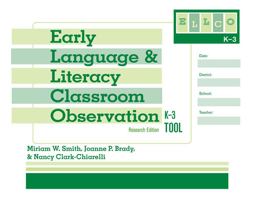 Early Language and Literacy Classroom Observation, K-3 Tool  9781557669490 Front Cover