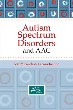 Autism Spectrum Disorders and AAC  9781557669537 Front Cover
