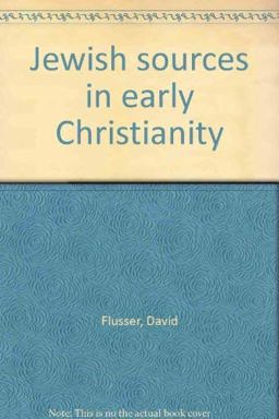 Jewish Sources in Early Christianity