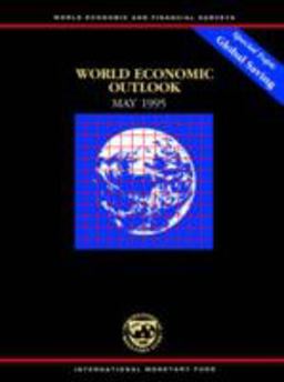 World Economic Outlook, May 1995 World Economic Outlook, May 1995
