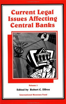 Current Legal Issues Affecting Central Banks
