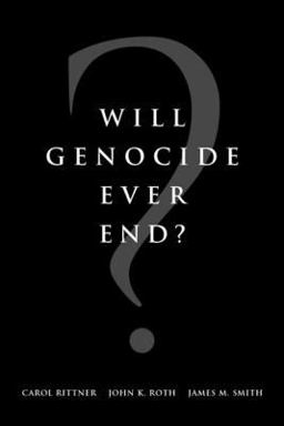 Will Genocide Ever End?  9781557788191 Front Cover