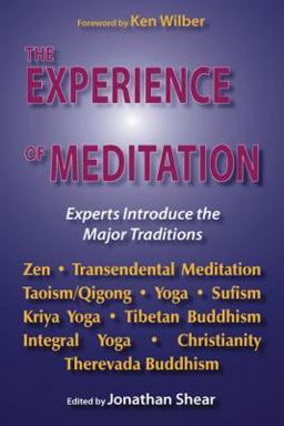 Experience of Meditation Experts Introduce the Major Traditions  9781557788573 Front Cover