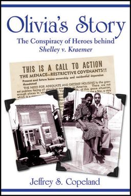 Olivia's Story The Conspiracy of Heroes Behind Shelley V. Kraemer  9781557788849 Front Cover