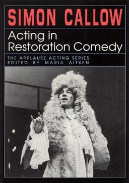 Acting in Restoration Comedy  9781557831194 Front Cover