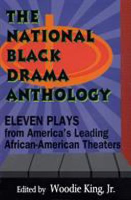 National Black Drama Anthology Eleven Plays from America's Leading African-American Theaters  9781557832191 Front Cover