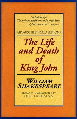 The Life and Death of King John