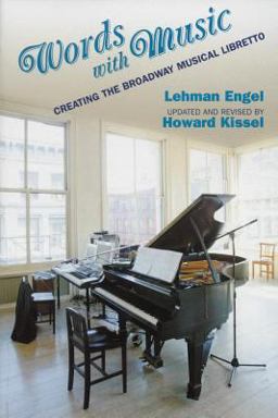 Words with Music Creating the Broadway Musical Libretto  9781557835543 Front Cover