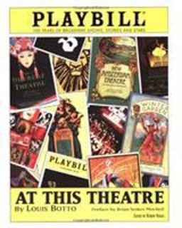 At This Theatre 100 Years of Broadway Shows, Stories, and Stars  9781557835666 Front Cover