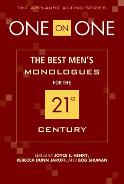One on One The Best Men's Monologues for the 21st Century  9781557837011 Front Cover