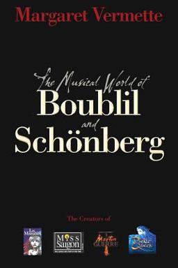 The Musical World of Boublil and Schonberg