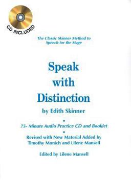 Speak with Distinction The Classic Skinner Method to Speech for the Stage  9781557837240 Front Cover
